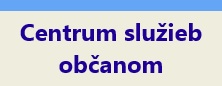 centrum sluzieb obcanom 2025