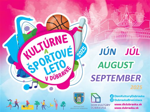 Kultúrne a športové leto v Dúbravke ☀️