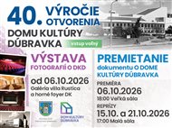 40. výročie vzniku Domu kultúry Dúbravka