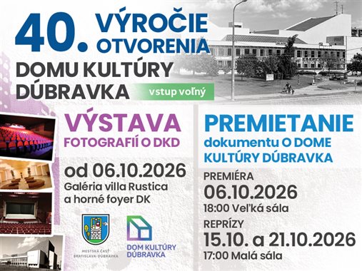 40. výročie vzniku Domu kultúry Dúbravka